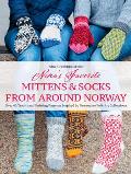 Ninas Favorite Mittens & Socks from Around Norway
