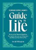 Florence Scovel Shinns Guide to Life