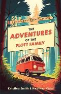 The Adventures of the Plott Family: A Decodable Stories Collection: 6 Chaptered Stories for Practicing Phonics Skills and Strengthening Reading Compre