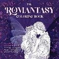 The Romantasy Coloring Book: An Adult Coloring Book Featuring 24 Gorgeous Romance and Fantasy-Themed Illustrations