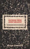 Daybook from Sheep Meadow The Notebooks of Tallis Martinson