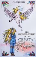 The Magical Secret of the Crystal Kingdom