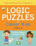 Logic Puzzles for Clever Kids Fun Brain Games for Ages 4 & Up