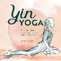 Yin Yoga: Essential Poses and Sequences for Balanced Energy