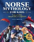 Norse Mythology for Kids Tales of Gods Creatures & Quests