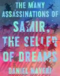 Many Assassinations of Samir the Seller of Dreams