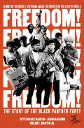 Freedom The Story of the Black Panther Party