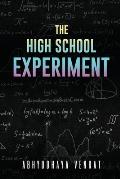 The High School Experiment