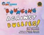 Mr.Big Bounce Presents BOUNCING AGAINST BULLIES