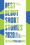 Best Debut Short Stories 2020 The PEN America Dau Prize