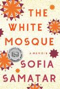 White Mosque A Memoir