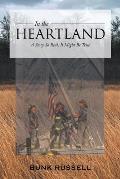 In the Heartland: A Story So Real, It Might Be True