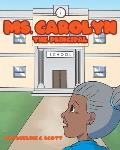 Ms. Carolyn: The Principal
