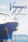 Voyages: An Unexpected Life