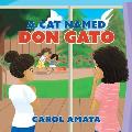 A Cat Named Don Gato