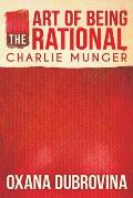 The Art of Being Rational: Charlie Munger