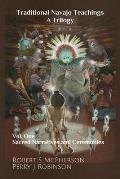 Traditional Navajo Teachings: Sacred Narratives and Ceremonies