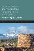 Research, Education and American Indian Partnerships at the Crow Canyon Archaeological Center