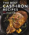 Best Cast Iron Cookbook 125 Delicious Recipes for Your Classic Cookware