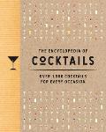 Encyclopedia of Cocktails Over 1000 Cocktails for Every Occasion