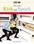 Fun with Kirk & Spock A Star Trek Parody
