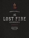 Lost Fire Cookbook Patagonian Open Flame Cooking