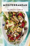 Mediterranean The Ultimate Cookbook