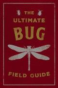 Ultimate Bug Field Guide