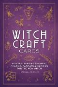 Witchcraft Cards: 60 Spellbinding Recipes, Charms, Sabbats & Magicks for the New Witch