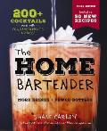 Home Bartender The Third Edition 200+ Cocktails Made with Four Ingredients or Less