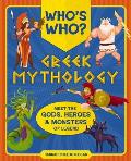 Who's Who: Greek Mythology: The Gods, Heroes and Monsters of Legend