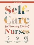 INSTRUCTOR GUIDE for Self-Care for New and Student Nurses