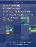 FACILITATOR GUIDE for Johns Hopkins Evidence-Based Practice for Nurses and Healthcare Professionals, Fourth Edition: Model and Guidelines