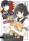 My Lovesick Life as a 90s Otaku 1