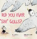 Did You Ever See Gulls?
