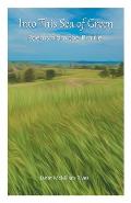 Into This Sea of Green: Poems from the Prairie
