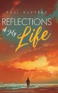 Reflections of My Life