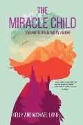 The Miracle Child: Traumatic Brain Injury and Me