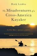 Misadventures of a Cross America Kayaker