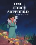One True Shepherd: A Christmas Story
