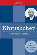 Khrushchev: A Personality Sketch