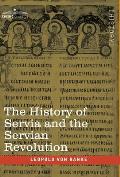 The History of Servia and the Servian Revolution: With a Sketch of the Insurrection in Bosnia and The Slave Provinces of Turkey