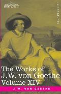 The Works of J.W. von Goethe, Vol. XIV (in 14 volumes): with His Life by George Henry Lewes: Life and Works of Goethe Vol. II