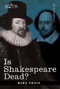 Is Shakespeare Dead?: From My Autobiography