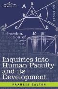 Inquiries into Human Faculty and its Development