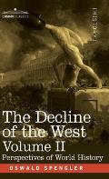 The Decline of the West, Volume II: Perspectives of World-History