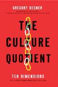 The Culture Quotient: Ten Dimensions of a High-Performance Culture