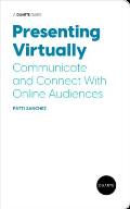 Presenting Virtually Communicate & Connect With Online Audiences