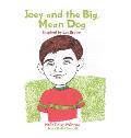 Joey and the Big, Mean Dog: Inspired by Les Brown