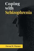 Coping with Schizophrenia